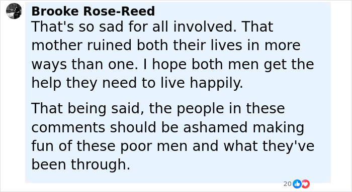 Comment by Brooke Rose-Reed expressing sympathy for men affected by their mother&rsquo;s actions and criticizing others for mocking them.