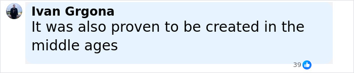 Comment by Ivan Grgona stating it was proven the Shroud of Turin was created in the middle ages with 39 likes. Comment by Ivan Grgona stating it was proven the Shroud of Turin was created in the middle ages with 39 likes.