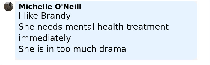 Comment by Michelle O'Neill expressing concern about Brandi Glanville's mental health and drama involvement.