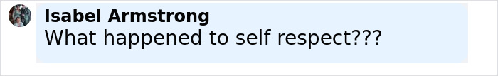 Isabel Armstrong commenting online with the question What happened to self respect in a light blue chat bubble.