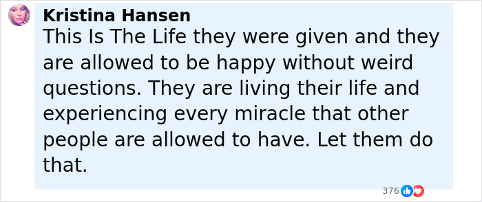Comment by Kristina Hansen expressing support for conjoined twins Abby and Brittany Hensel living a happy life without judgment Comment by Kristina Hansen expressing support for conjoined twins Abby and Brittany Hensel living a happy life without judgment