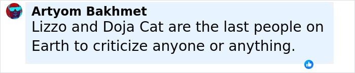 Comment by Artyom Bakhmet saying Lizzo and Doja Cat are the last people to criticize anyone relating to Sydney Sweeney ad controversy.