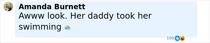 Comment by Amanda Burnett saying her daddy took her swimming with a swimming emoji reaction and 100 likes.