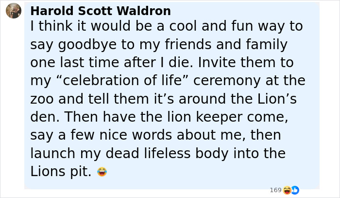 Comment suggesting a fun way to say goodbye, involving a zoo, lion’s den, and feeding predators through donation. - 9