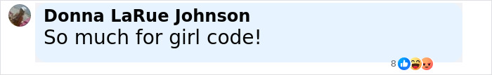 Comment by Donna LaRue Johnson saying So much for girl code with reaction emojis visible below text.