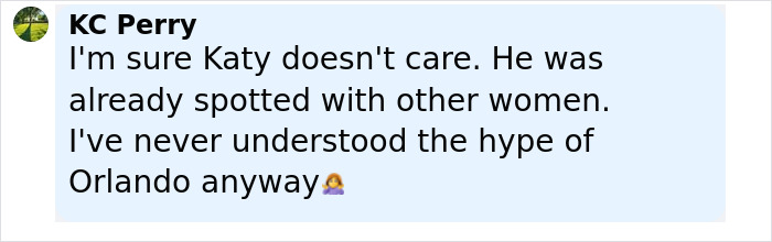 Comment from KC Perry sharing thoughts on Orlando Bloom amid Katy Perry and Justin Trudeau dating rumors online.