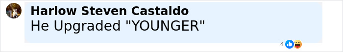Comment by Harlow Steven Castaldo saying He Upgraded YOUNGER with reactions visible below