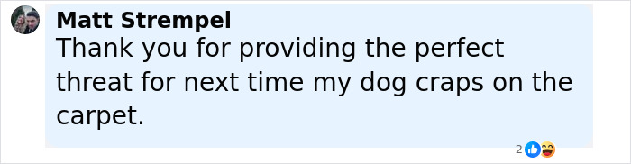 Comment from Matt Strempel humorously thanking for a pet threat suggestion to feed predators at the zoo. - 30