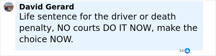 Comment expressing a demand for a life sentence or death penalty for the truck driver involved in the illegal U-turn crash.