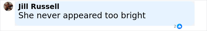 Facebook comment by Jill Russell, stating she never appeared too bright, against a white and blue background interface.