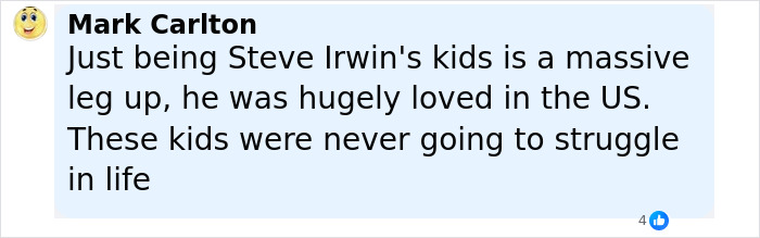 Comment by Mark Carlton discussing Steve Irwin’s kids and their surprisingly small fortune revealed. Comment by Mark Carlton discussing Steve Irwin’s kids and their surprisingly small fortune revealed.