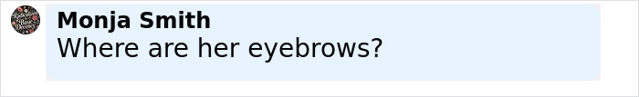 Comment box with text from Monja Smith asking about missing eyebrows, related to Jenna Ortega fans upset with Wednesday looks.