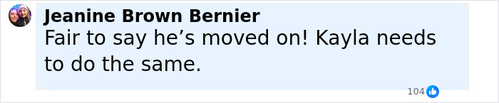 Facebook comment by Jeanine Brown Bernier stating Kayla needs to move on after Travis Kelce&rsquo;s proposal to Taylor Swift.