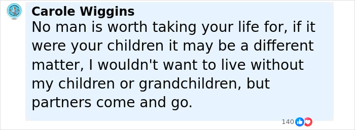 Comment from Carole Wiggins on choosing life over heartbreak after breakup, reflecting on partners and family importance. Comment from Carole Wiggins on choosing life over heartbreak after breakup, reflecting on partners and family importance.