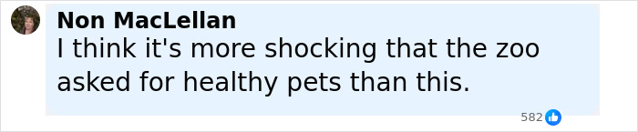 Comment from Non MacLellan stating the zoo asked for healthy pets, relating to woman donating daughter&rsquo;s pony to zoo lions.