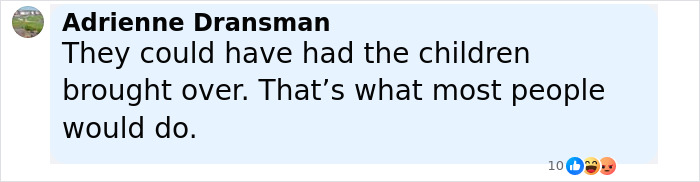 Comment from Adrienne Dransman about children being brought over, expressing an opinion related to Meghan Markle's emotional confession about Queen Elizabeth’s passing. Comment from Adrienne Dransman about children being brought over, expressing an opinion related to Meghan Markle's emotional confession about Queen Elizabeth’s passing.