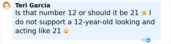 Comment by Teri Garcia expressing concern over a 12-year-old looking and acting older than her age.