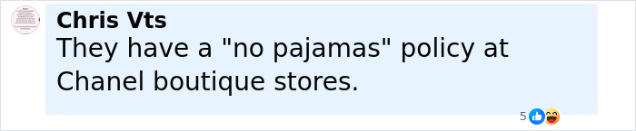 Comment explaining the no pajamas policy at Chanel boutique stores referencing Jennifer Lopez being refused entry.