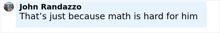 John Randazzo commenting humorously in a text message about someone finding math difficult.