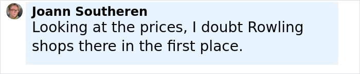 Comment by Joann Southeren doubting J.K. Rowling shops there, displayed on a light blue background.