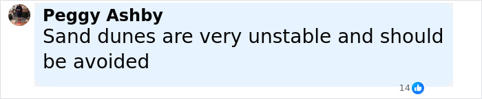 Screenshot of a Facebook comment by Peggy Ashby warning that sand dunes are very unstable and should be avoided.