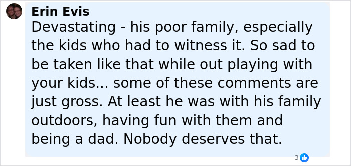 Comment expressing sorrow for a dad who lost his life while digging sand with his kids, highlighting family tragedy and loss.