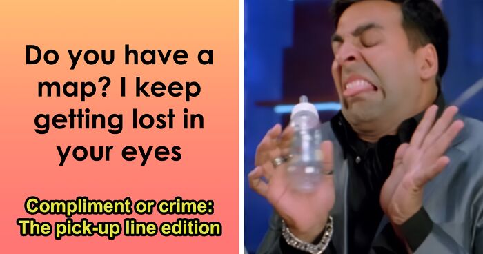 Rate These 25 Cringey Pick-Up Lines From ‘Cute’ To ‘Instant Ick’