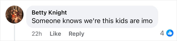 Facebook comment from Betty Knight saying someone knows about the two kids who disappeared without a trace.