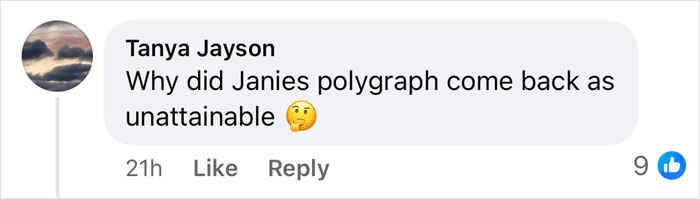 Comment from Tanya Jayson asking why Janies polygraph results came back as unattainable in a public discussion thread.
