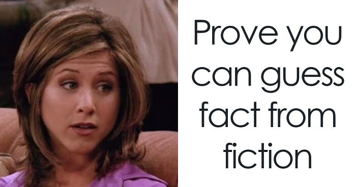 35 Pop Culture True-Or-False Questions That’ll Make You Say “Wait, Really?”