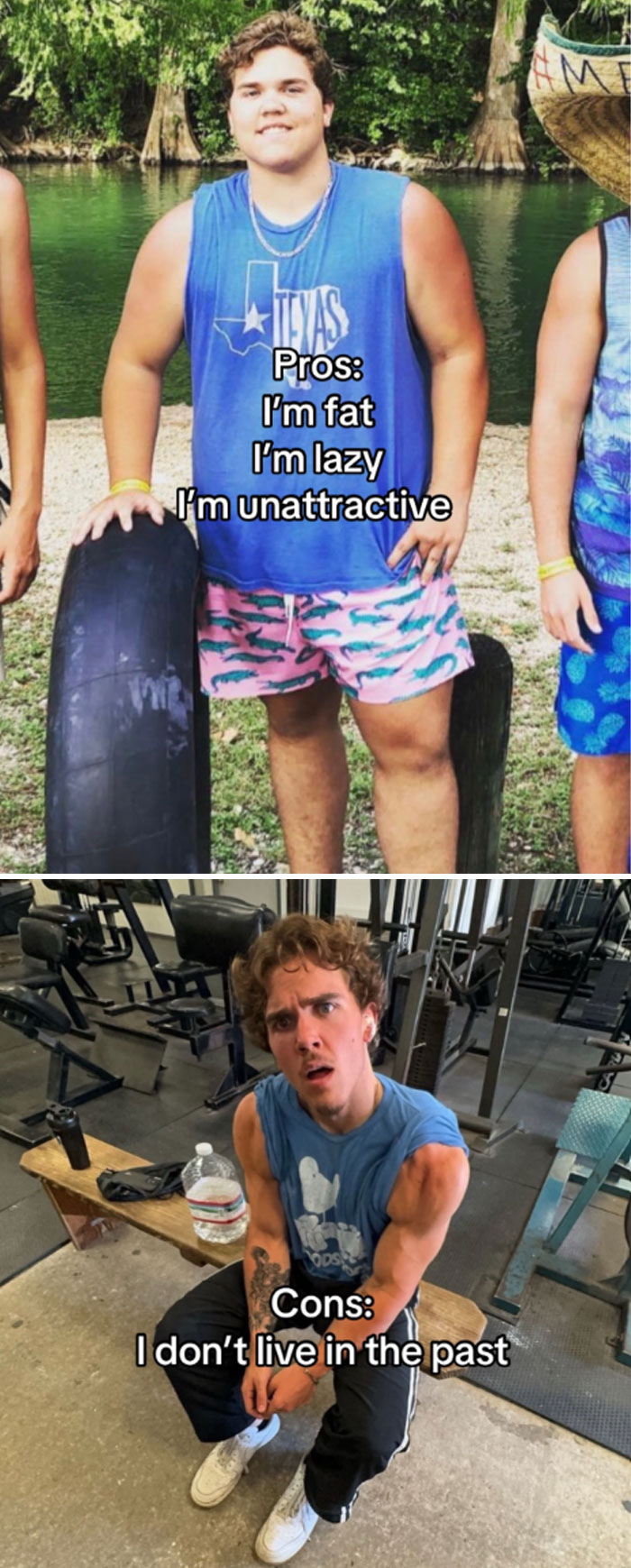 Comparison pics showing a young man's transformation before and after deciding he needed to change with pros and cons captions.