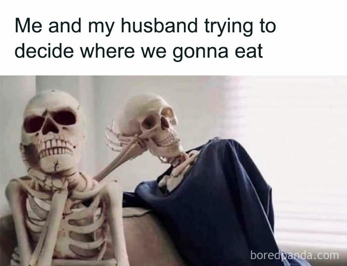 Two skeletons sitting on a couch, humorously depicting a couple struggling to decide where to eat, funny memes concept.