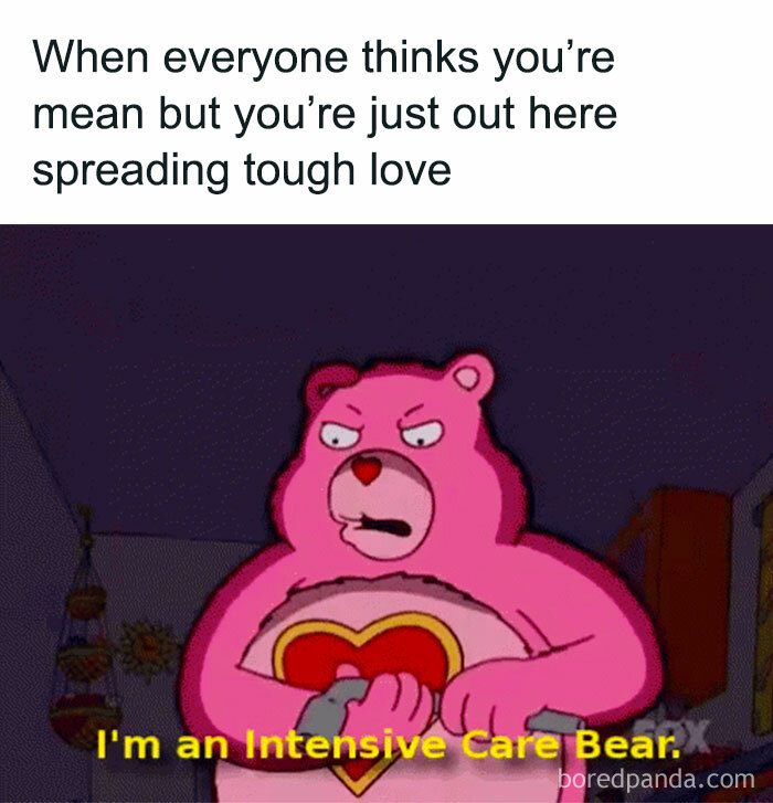 Angry pink bear meme showing tough love and intensive care, part of funny memes that hit right in the real part of the brain.