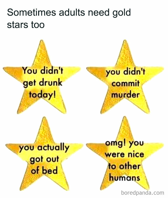 Four gold stars with humorous adult achievements like not getting drunk or committing m****r, funny memes about reality.