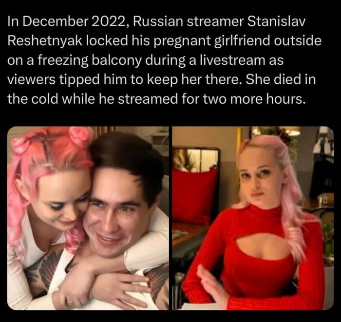 Creepy facts about a Russian streamer who locked his pregnant girlfriend outside during a livestream causing her death.