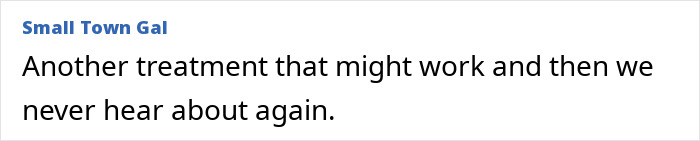 Comment text saying another treatment might work but is never heard of again, related to scientists discovering Ozempic's healthier rival with no side effects.