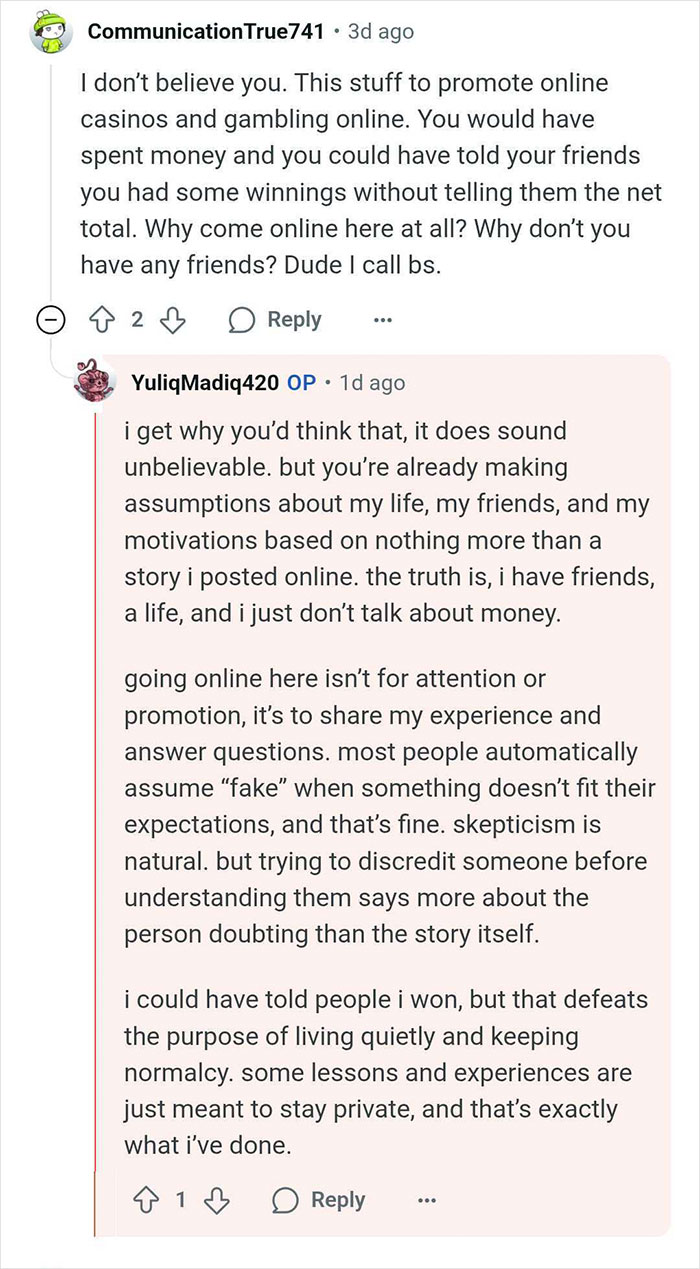 Reddit user explains why man wins $14 million but continues living like a regular guy and answers questions online.