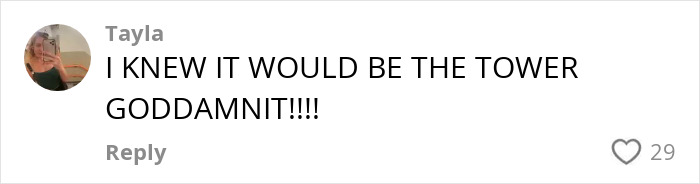 Comment by Tayla expressing surprise about the tower, related to cat mom and black rescue furball mystical talents. Comment by Tayla expressing surprise about the tower, related to cat mom and black rescue furball mystical talents.