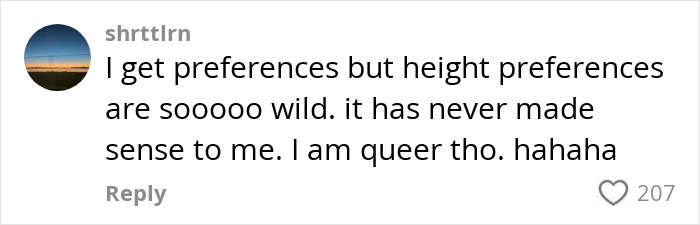 Comment about height preferences in dating, reflecting on how height preferences can seem wild and confusing.