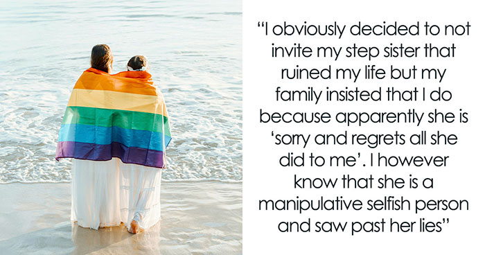 Parents Can’t Believe Woman Won’t Invite Stepsis Who Pretty Much Ruined Her Life To Wedding