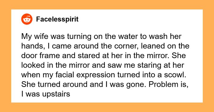 39 Unnerving Encounters That People Say Will Stay With Them Forever