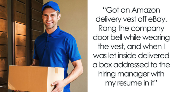 31 Of The Most Hilarious And Bizarre Ways People Have Tried To Get Hired For A Job