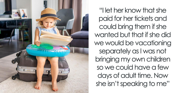 Lady Tries To Ruin Kid-Free Trip, Gets Annoyed When Friend Plans To Go Separately