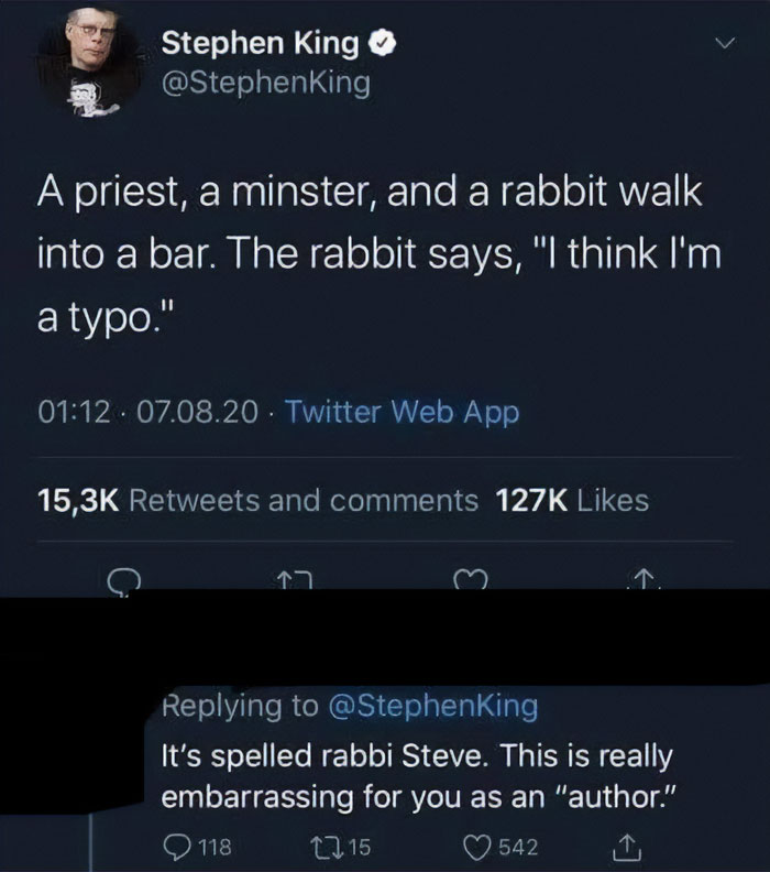 Tweet by Stephen King sharing a joke where people missed the joke embarrassingly, becoming the joke themselves.