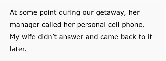 Text on a white background describing a manager calling an employee&rsquo;s personal cell phone during a getaway trip.