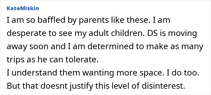 Comment from KateMiskin expressing bafflement at parents losing interest after their adult children move out, highlighting neediness. Comment from KateMiskin expressing bafflement at parents losing interest after their adult children move out, highlighting neediness.