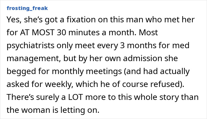 Comment discussing a woman&rsquo;s fixation on her therapist, highlighting infrequent meetings and underlying issues.