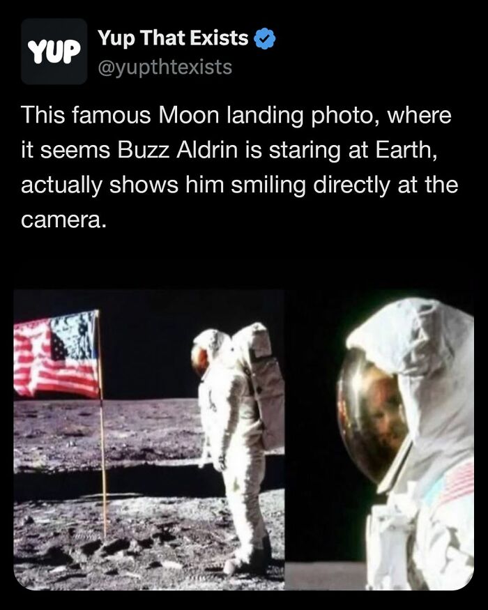 Moon landing photo showing astronaut Buzz Aldrin smiling directly at the camera, a weird thing that sounds made up but real.