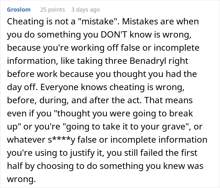 Comment discussing the moral implications of cheating and why it cannot be justified as a mistake or misinformation.