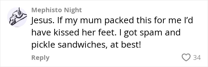 Comment on social media expressing shock and humor about a mom&rsquo;s packed lunch compared to spam and pickle sandwiches.